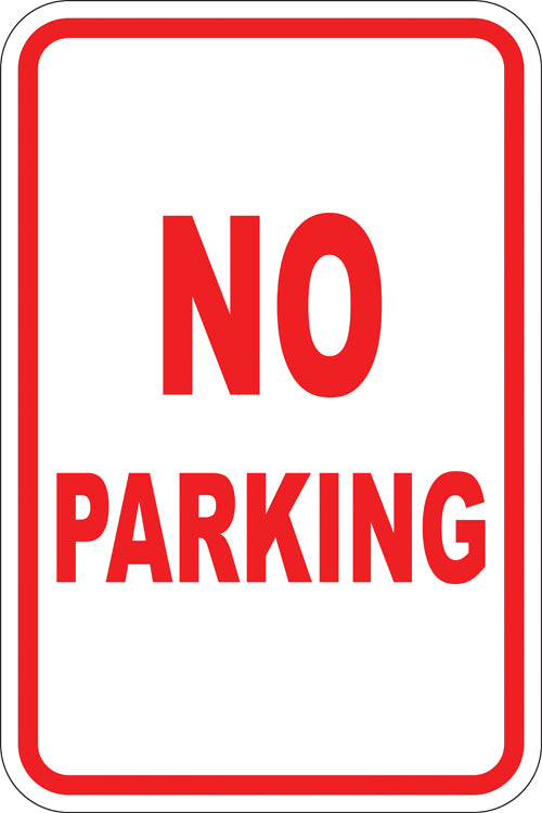 12" x 18" Sign - No Parking (Reflective)