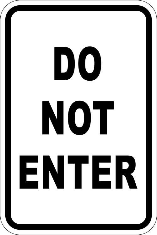 12" x 18" Sign - Do Not Enter (Reflective)
