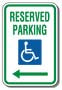 12" x 18" Sign - Handicap Reserved Parking (Left Arrow)