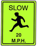 18" x 24" Aluminum Sign - Slow, 20 MPH (Ylw/Grn)