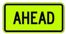 24" x 10" Aluminum Sign - Ahead (Ylw/Grn)