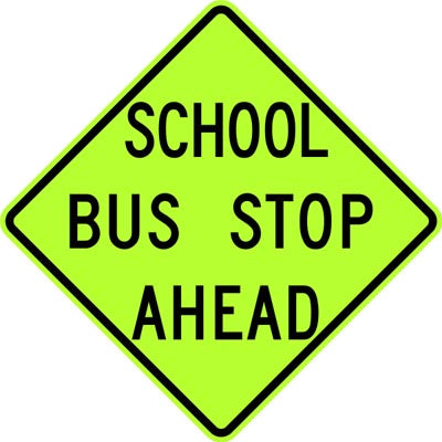 24" x 24" Aluminum Sign - School Bus Stop Ahead (Ylw/Grn)