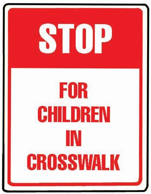 18" x 24" Aluminum Sign - Stop for Children in Crosswalk