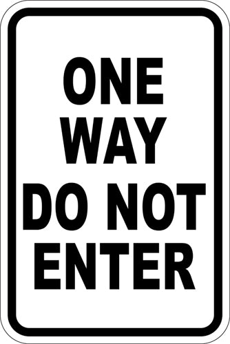12" x 18" Sign - One Way Do Not Enter