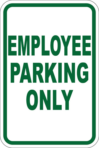 12" x 18" Sign - Employee Parking Only