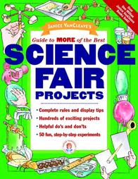 Guide to MORE of the Best Science Fair Projects (Book)