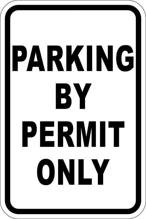 12" x 18" Sign - Parking By Permit Only (Reflective)