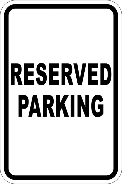12" x 18" Sign - Reserved Parking (Reflective)