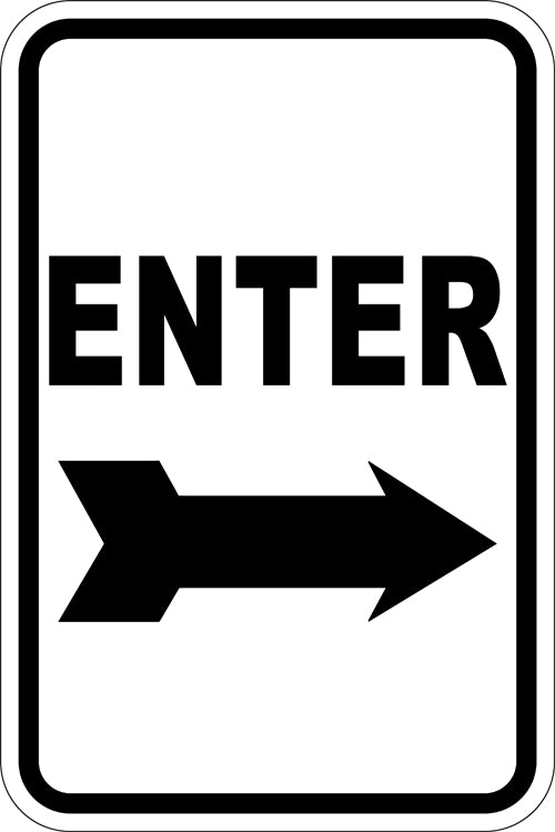 12" x 18" Sign - Enter (Right Arrow) (Reflective)