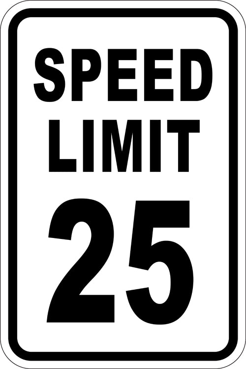 12" x 18" Sign - Speed Limit 25 (Reflective)