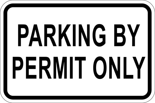 18" x 12" Sign - Parking By Permit Only