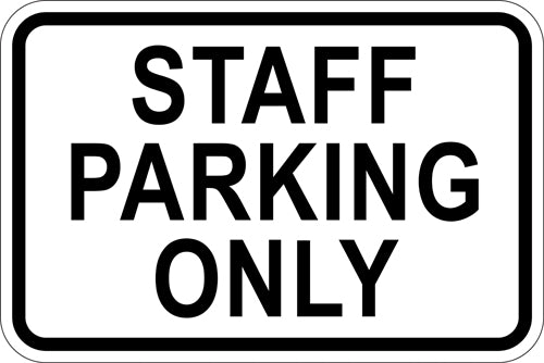 18" x 12" Sign - Staff Parking Only