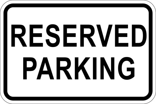 18" x 12" Sign - Reserved Parking (Reflective)