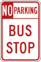 12" x 18" Sign - No Parking, Bus Stop (Reflective)