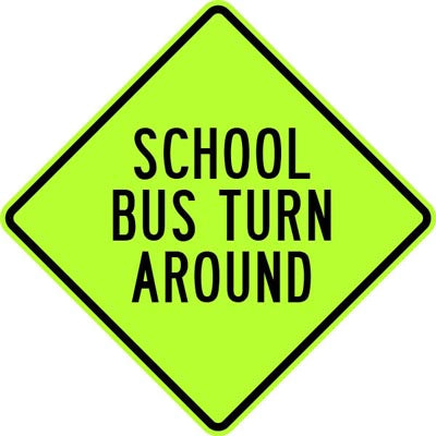 30" x 30" Aluminum Sign - School Bus Turn Around (Ylw/Grn)