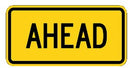 24" x 10" Aluminum Sign - Ahead (Yellow)