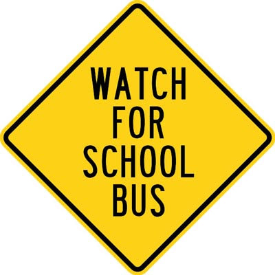 24" x 24" Aluminum Sign - Watch for School Bus (Yellow)