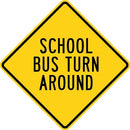 24" x 24" Aluminum Sign - School Bus Turn Around (Yellow)