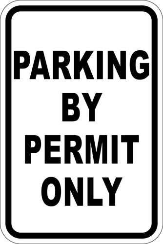 12" x 18" Sign - Parking By Permit Only