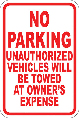 12" x 18" Sign - No Parking (Tow Away zone)