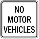 24" x 24" Sign - No Motor Vehicles (Reflective)