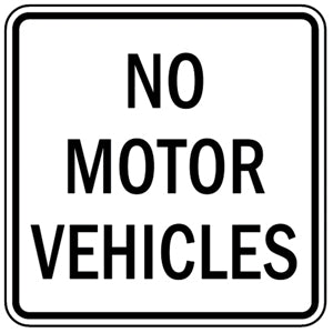 24" x 24" Sign - No Motor Vehicles (Reflective)